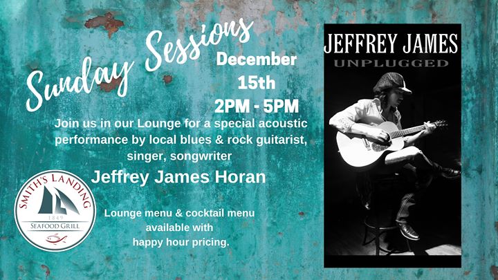 Sunday Sessions Featuring Jeffrey James Unplugged