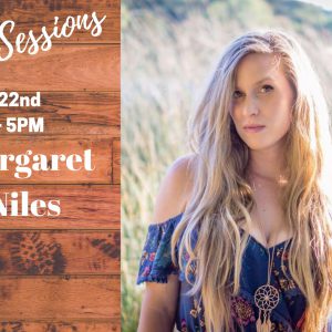 Sunday Sessions Featuring Margaret Niles