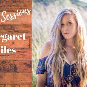 Sunday Sessions Featuring Margaret Niles